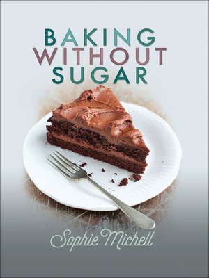 cover image of Baking without Sugar